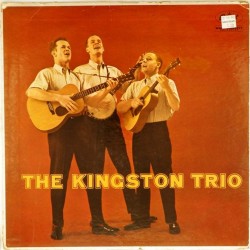 Пластинка Kingston Trio The Kingston Trio